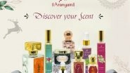 Business News | Aranyam, the Natural Perfume Brand, Eyes the Top 15 Brand Rankings, Following a Steady 100 Per Cent YOY