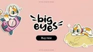 Business News | Let's Discuss Bitcoin Vs Ethereum And How Newcomer Big Eyes Coin is Breaking Big