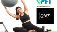 Business News | QNT Sport Powers Yasmin Karachiwala's Wellness Retreat