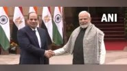 World News | India, Egypt to Take Bilateral Trade to USD 12 Billion in Five Years, Highlight Threat from Terrorism to Humanity