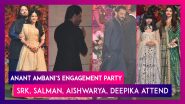 Anant Ambani&rsquo;s Engagement Party: SRK, Salman Khan, Aishwarya Rai Bachchan, Deepika Padukone, Janhvi Kapoor, Sara Ali Khan, Ananya Panday & Several Others Attend