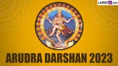 Arudra Darshan 2023 Date and Significance: Know History and All About the Celebrations of the Tamil Festival Dedicated to Lord Shiva