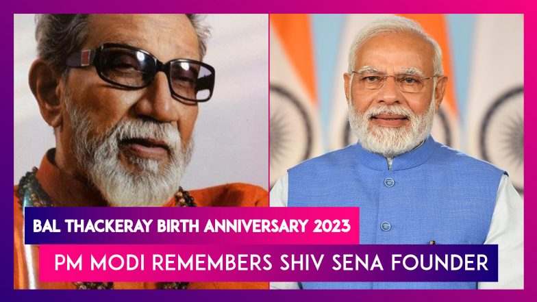 Bal Thackeray Birth Anniversary 2023: PM Narendra Modi Remembers The Shiv Sena Founder, Says &lsquo;I Will Always Cherish My Various Interactions With Him&rsquo;