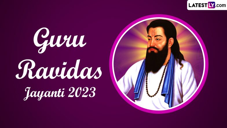 Guru Ravidas Jayanti 2023 Date: Know Purnima Tithi, Significance, Rituals and Celebrations Related to the Birth Anniversary of the Sant Ravidas | ???????? LatestLY