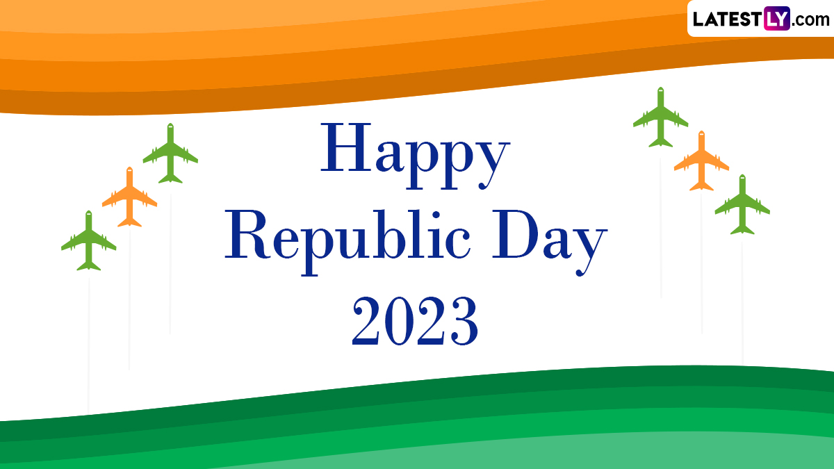 Happy Republic Day 2023 Greetings, Quotes & Wishes: Gantantra ...