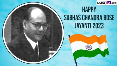 Subhash Chandra Bose Jayanti 2023 Quotes and Images: Netizens Share Greetings, Sayings and Messages To Celebrate Parakram Diwas