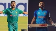 Haris Rauf on Virat Kohli&rsquo;s Famous Game-Changing Six: Pakistan Pacer Says &lsquo;I Don&rsquo;t Think He Can Do That Again&rsquo;