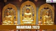 Mahayana 2023 Date and Significance: Know All About the History and Celebrations Related to the Buddhist New Year