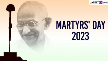 Martyrs' Day 2023 Messages, Quotes & Images: Patriotic Sayings, Shaheed Diwas Photos, Famous Lines by Mahatma Gandhi, HD Wallpapers and Slogans To Mark the Day