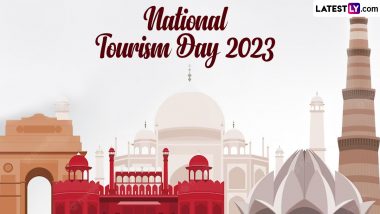 National Tourism Day 2023 Date and Significance: Know History and All About Celebrations of the Day Recognising the Role of Tourism in Boosting India’s Economy