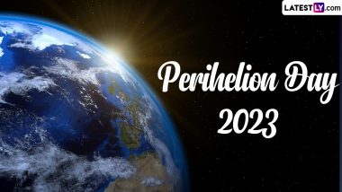Perihelion Day 2023: Earth Reaches Closest to the Sun on January 4; Know More About the Celestial Phenomenon (View Tweet)