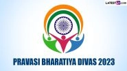 Pravasi Bharatiya Divas or NRI Day 2023 Date and Theme: Know History and Significance of the Day That Marks the Contribution of NRIs in India&rsquo;s Development
