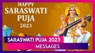 Saraswati Puja 2023 Messages and Basant Panchami 2023 Greetings To Share on the Auspicious Day