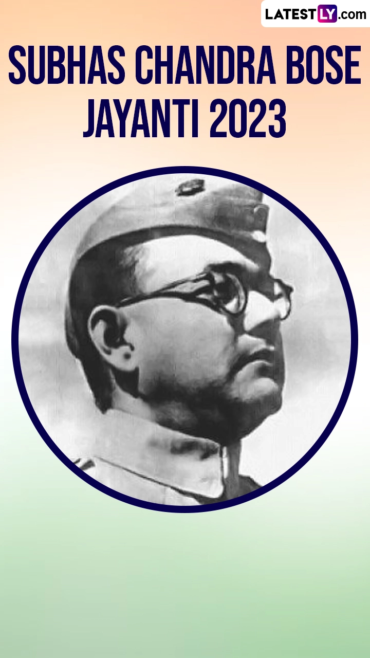 Subhas Chandra Bose Birth Anniversary 2023 Quotes and Messages