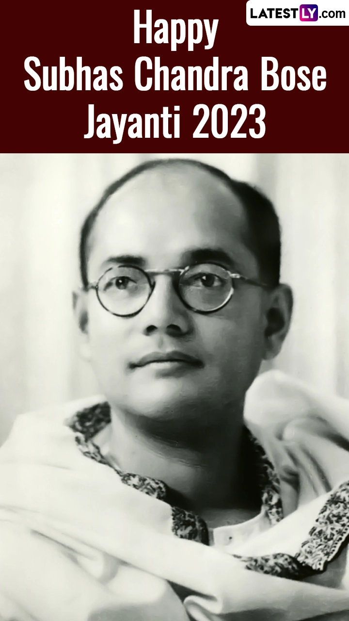 Subhas Chandra Bose Jayanti 2023 Greetings, Wishes and Images