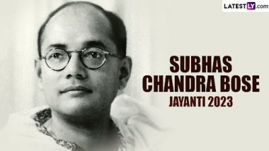 When Subhas Chandra Jayanti 2023? Know Date, History and of the Day To Honour Netaji Subhash Chandra Bose's Birth | 🙏🏻 LatestLY