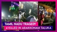 Tamil Nadu Tragedy: Four Killed, Nine Injured In Arakkonam Taluka As Crane Collapses During Draupathi Temple Festival