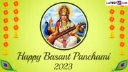 Basant Panchami 2023 Greetings & Saraswati Puja HD Images: WhatsApp Messages, Goddess Saraswati Photos, Wallpapers and SMS on This Auspicious Festival