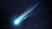 Green Comet 2023 Visibility Date: C/2022 E3 (ZTF) To Come Closest to Earth on This Day for First Time Since Stone Age; Can Be Seen With Naked Eye