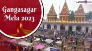 Gangasagar Mela 2023 Date and Significance: Know History and Everything About the Oldest Tradition in Bengal With the Second-Largest Human Congregation