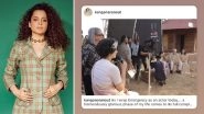 Emergency: Kangana Ranaut Shares BTS Pictures From Sets, Reveals She Mortgaged All Her Properties to Make the Film