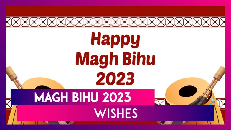 Magh Bihu 2023 Wishes and Greetings: Share Messages & Images To ...