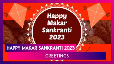 Makar Sankranti 2023 Greetings: Celebrate the Harvest Festival With These Wishes, Messages & Quotes