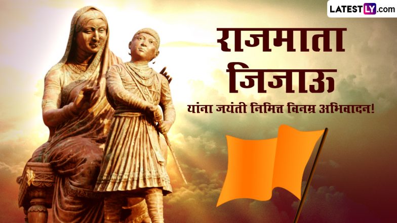 Rajmata Jijau Jayanti 2023 Messages in Marathi: Wishes, Greetings, Images and HD Wallpapers To Observe Rajmata Jijabai’s Birth Anniversary