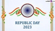 Republic Day 2023 Quotes and Messages: Share Wishes, Greetings, GIF Images, HD Wallpapers and SMS With Your Family and Friends on Gantantra Diwas