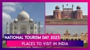 National Tourism Day 2023: List Of Few Tourist Destinations In India