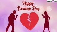 Break Up Day Images & Happy Break Up Day 2023 HD Wallpapers for Free Download Online: Funny Quotes, Broken Heart Status, GIFs and WhatsApp Messages To Share