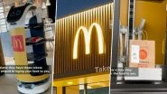 Video of Fully Automated McDonald&rsquo;s Outlet in White Settlement, Texas, Goes Viral; Netizens React to Robot Servers Taking Away Jobs