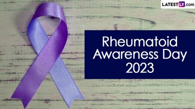 Rheumatoid Arthritis Awareness Day 2023 Date, History & Significance: What is RA? Everything You Need to Know About The Chronic Inflammatory Condition