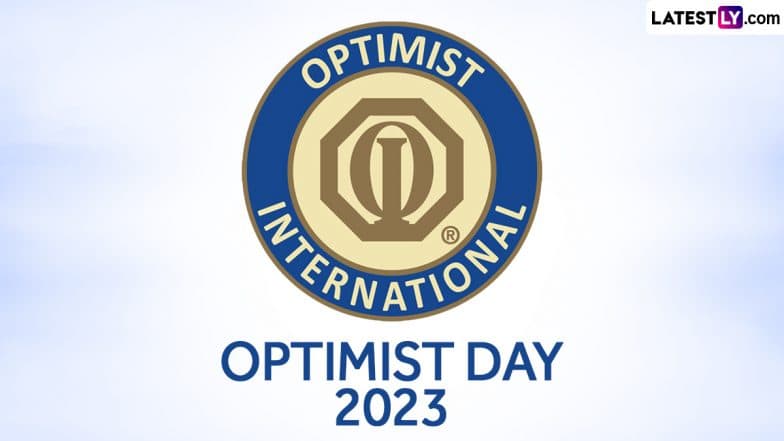 International Optimist Day 2023 Inspiring Quotes: Share WhatsApp Messages, GIF Images, Wishes, Greetings, HD Wallpapers and SMS To Celebrate Positive Thinking | ???????? LatestLY