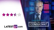 The Consultant Series Review: Christoph Waltz&rsquo;s Intimidating Turn Will Give You the Chills in Amazon&rsquo;s Sinister and Compelling Workplace Thriller (LatestLY Exclusive)