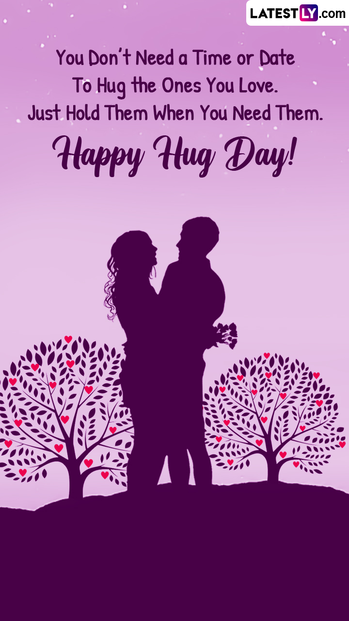 Hug Day 2023 Greetings, Cute Messages and Romantic Quotes ...