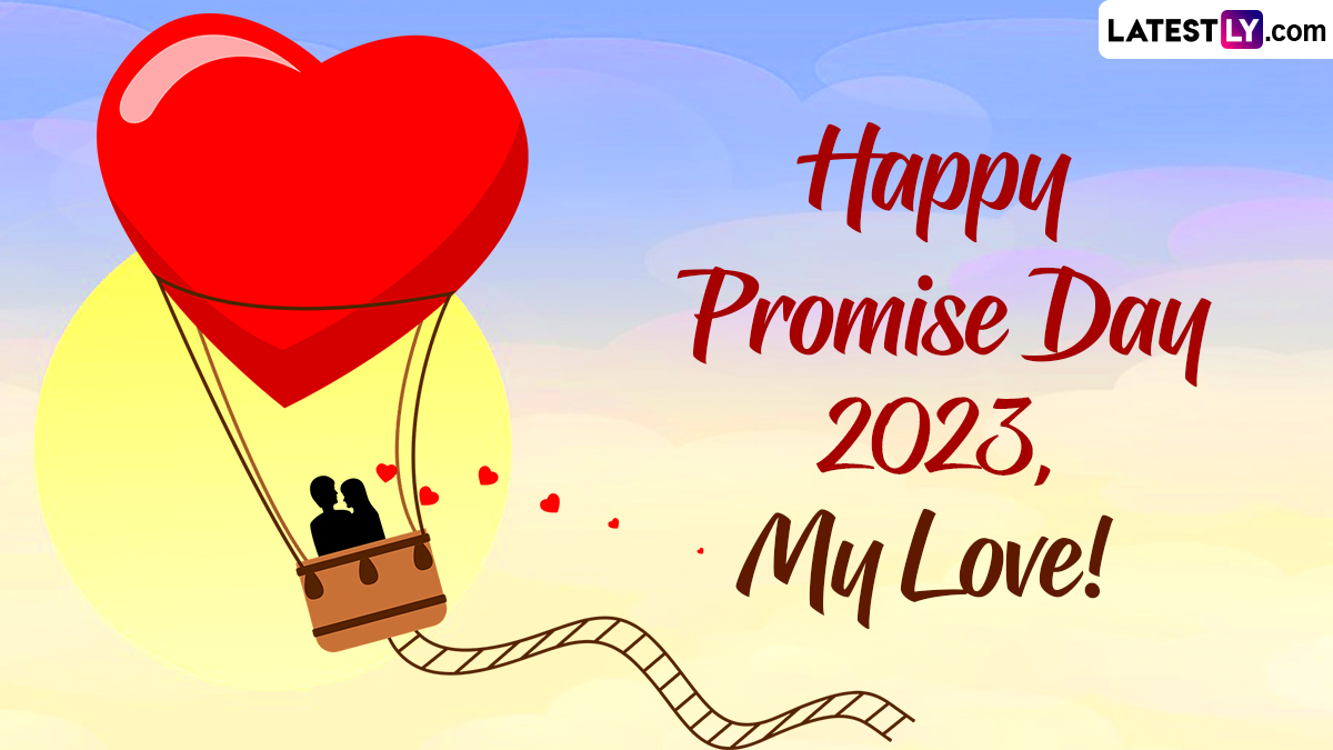 Happy Promise Day 2023 Greetings: Wishes, Romantic Messages ...