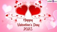 Happy Valentine&rsquo;s Day 2023 Greetings, Quotes & Wishes: Send Images, WhatsApp Stickers, Love Messages, Romantic Shayaris, HD Wallpapers and Heart GIFs to Celebrate February 14