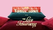Love Insurance on Chocolate? Toblerone UK Provides Special Offer for Valentine&rsquo;s Day 2023 in Case Things Don&rsquo;t Work Out (View Post)