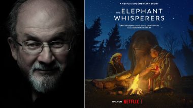 The Elephant Whisperers: Salman Rushdie Wishes Kartiki Gonsalves ‘Good Luck at the Oscars’, Recommends Short Film to His Followers