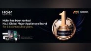 Business News | Haier Awarded as the No.1 Global Major Appliances Brand for the 14th Consecutive Year