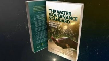 Business News | Tackling India's Water Crisis: Ground-breaking Book and Standard on Water Governance Released