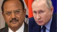 World News | NSA Ajit Doval Calls on Vladimir Putin, Discuss India-Russia Strategic Partnership