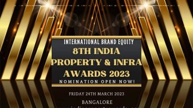 Business News | Nominations for the 8th Edition of the India Property and Infrastructure Awards in 2023 Are Now Open