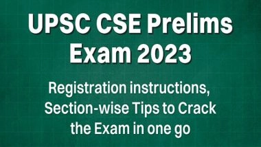 Business News | UPSC CSE Prelims Exam 2023: Registration Instructions, Go to Resources, Section-wise Tips to Assure Success