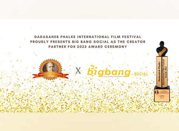 Business News | Collective Artists Network's Big Bang Social to Be the Official Creator Partner of Dadasaheb Phalke International Film Festival Awards 2023