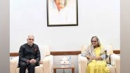 World News | Foreign Secy Vinay Kwatra Meets Bangladesh PM Sheikh Hasina, Reaffirms India's Support for Economic Partnership