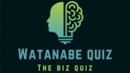 Business News | Watanabe Business Quiz, with Participation from over 50 B Schools, to Be Held at Mumbai on 25 - 26 February 2023