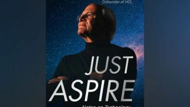 Business News | HarperCollins India Presents 'Just Aspire: Notes on Technology, Entrepreneurship and the Future by Ajai Chowdhry'
