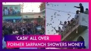&lsquo;Cash&rsquo; All Over: Former Sarpanch In Gujarat Showers Rs 100 & Rs 500 Notes During Wedding Celebrations